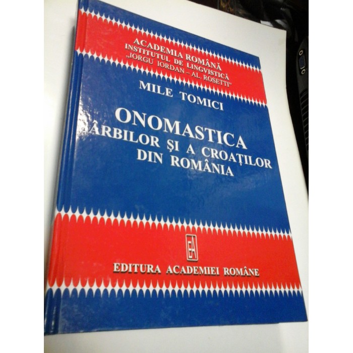 ONOMASTICA SARBILOR SI A CROATILOR DIN ROMANIA - MILE TOMICI